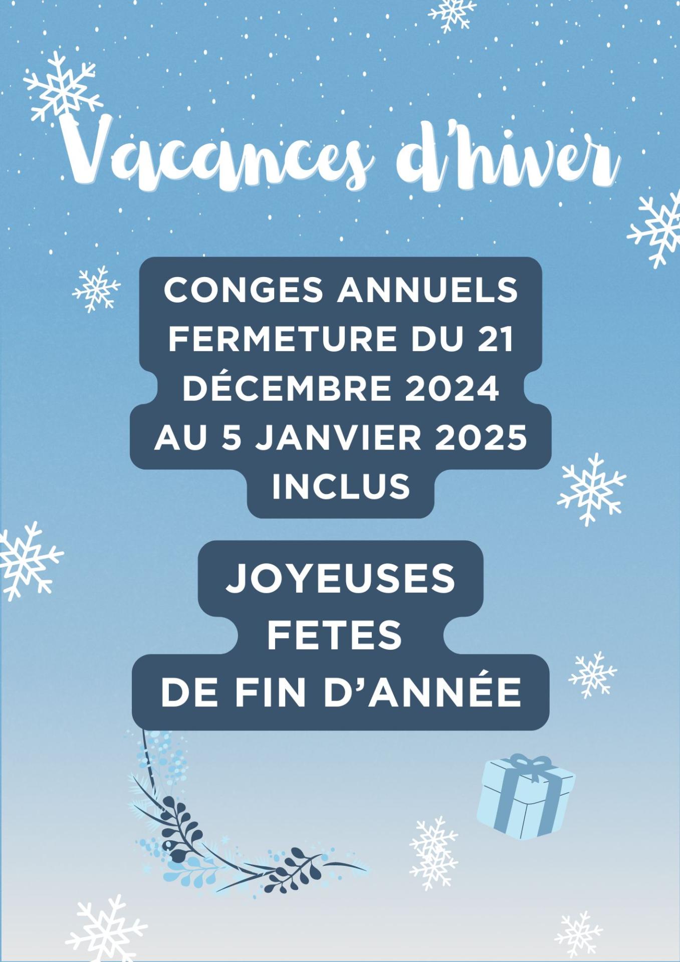 Conges d hiver vacances horaires fermeture annuelle decembre neige affiche